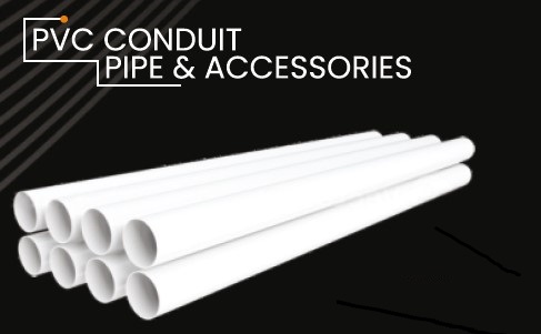 PVC Conduit Pipe & Accessories